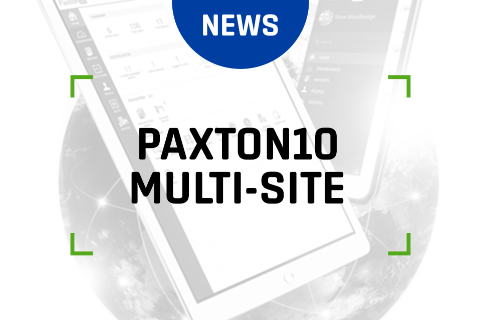 Paxton10 - Multi-Site Made Simple